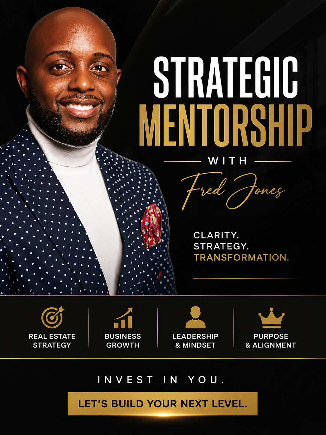 STRATEGIC MENTORSHIP WITH FRED JONES