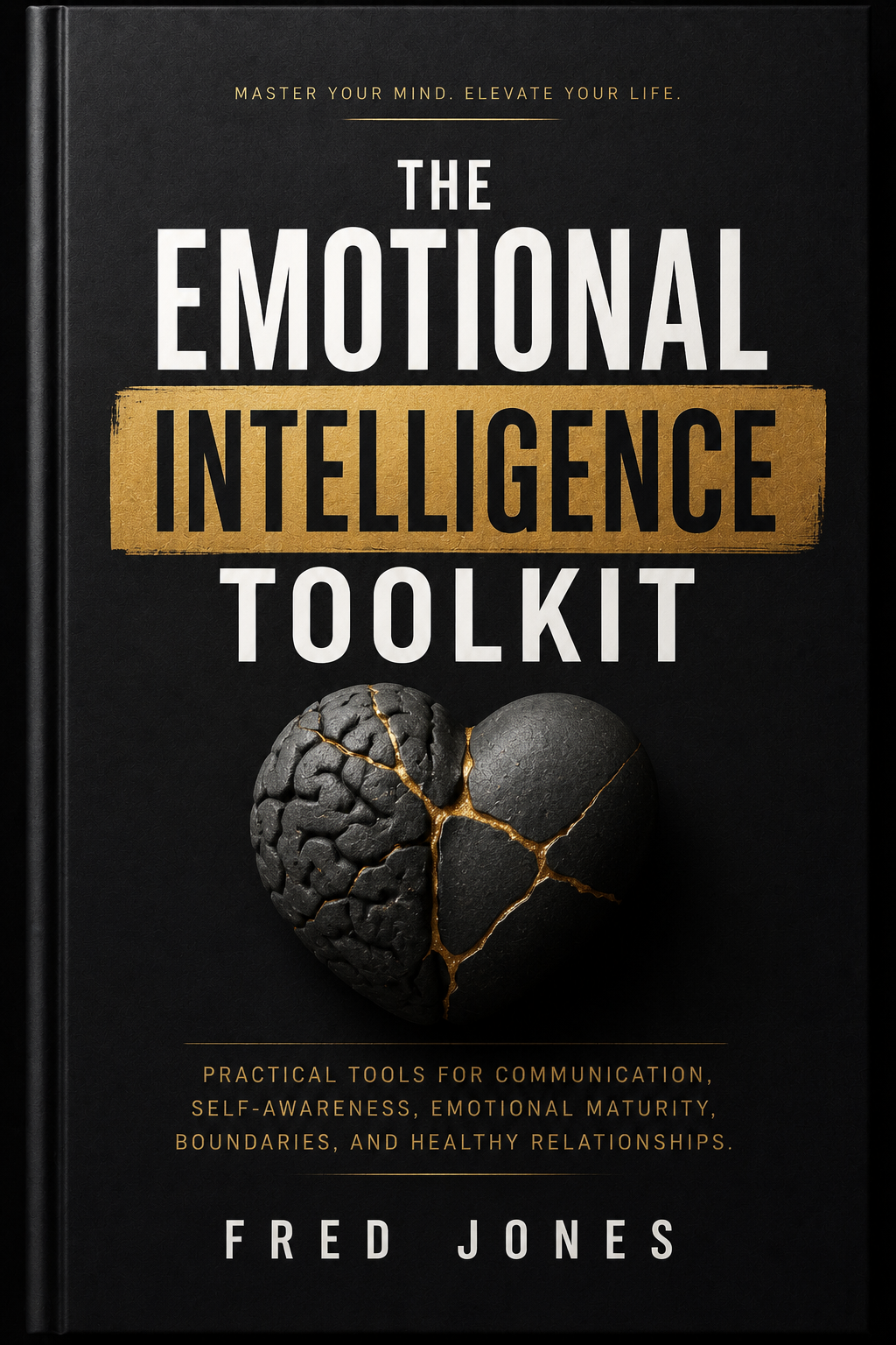 The Emotional Intelligence Toolkit